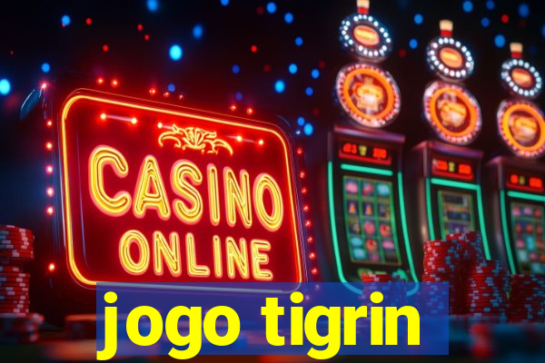 jogo tigrin